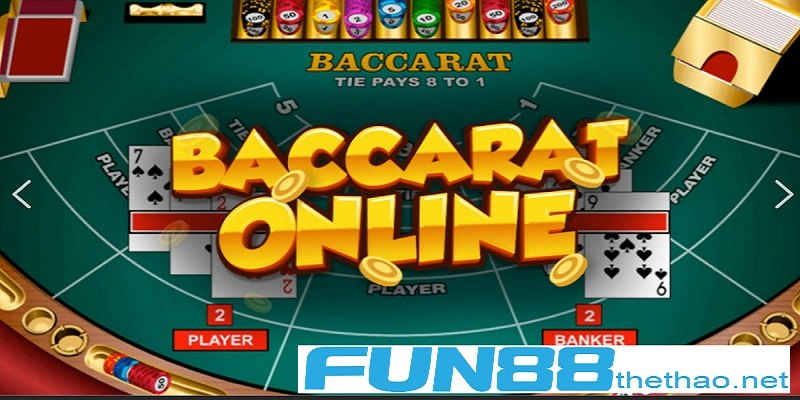 Giới thiệu tổng quan về cách chơi Baccarat tại Fun88